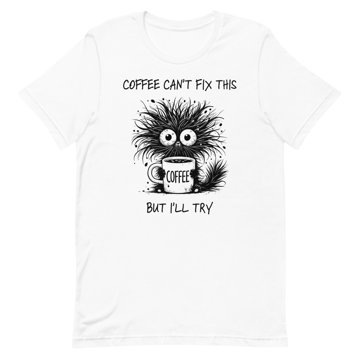 Coffee Can’t Fix This cartoon coffee debugging - Developer T-shirt - techmerch.io