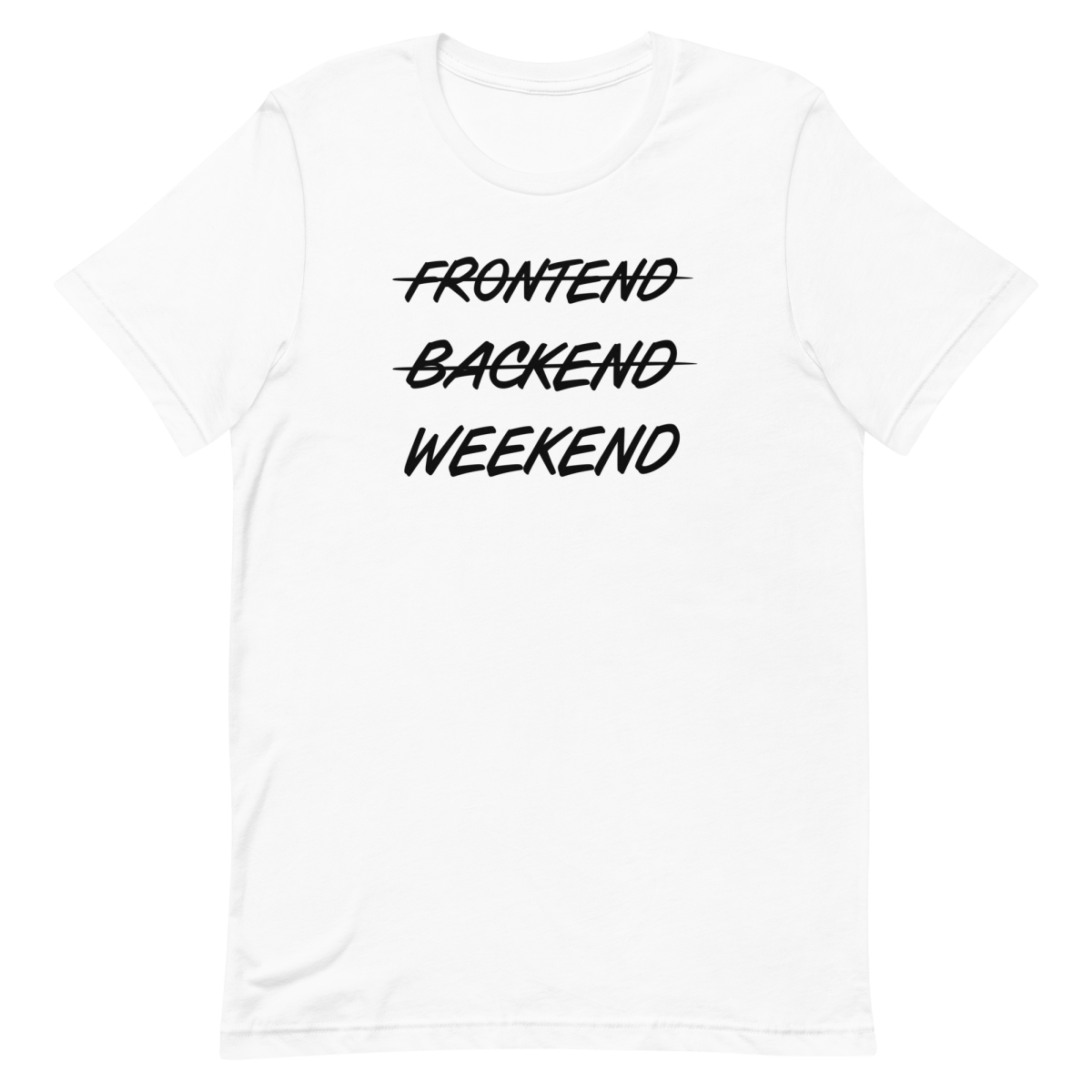 Frontend Backend Wknd developer fullstack lifestyle - Developer T-shirt - techmerch.io