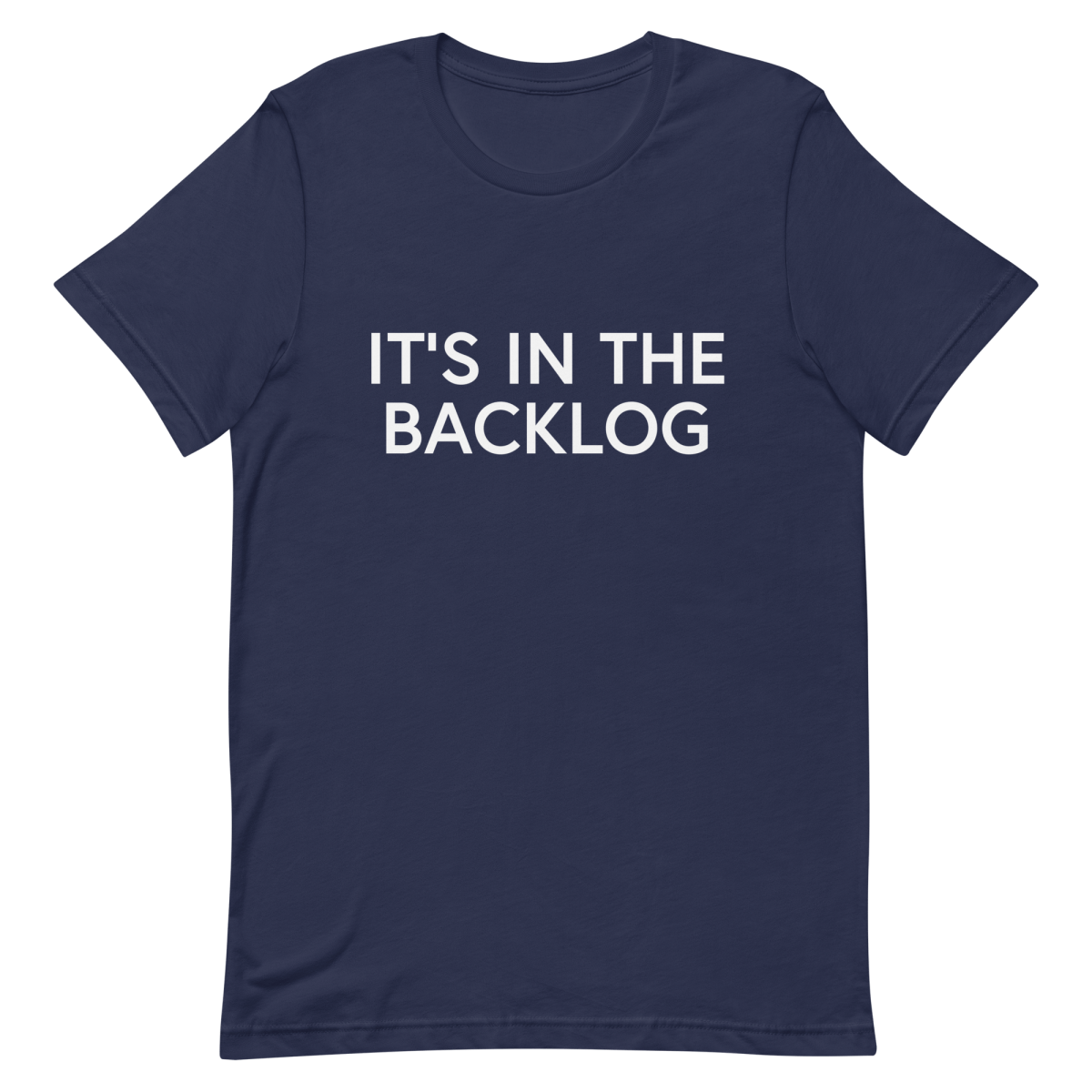 In The Backlog agile developer manager - Developer T-shirt - techmerch.io