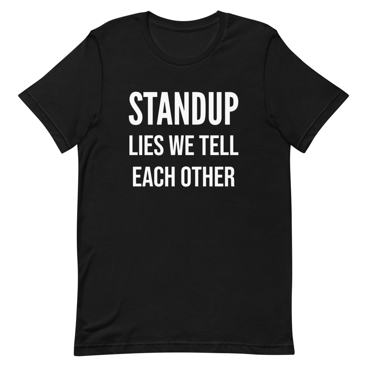 Lies We Tell Standups agile developer funny - Developer T-shirt - techmerch.io