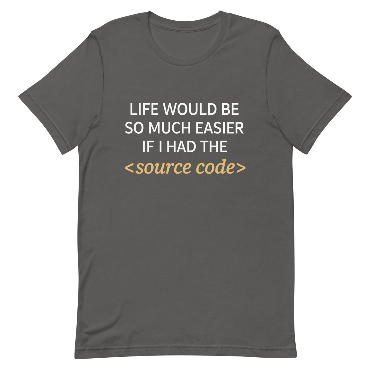 Life Needs Source Code coding developer health - Developer T-shirt - techmerch.io