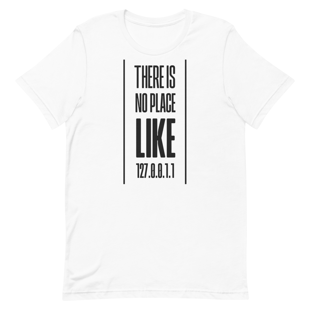No Place Like 127001 developer infrastructure pun - Developer T-shirt - techmerch.io