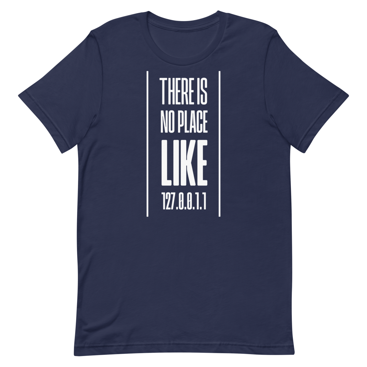 No Place Like 127001 developer infrastructure pun - Developer T-shirt - techmerch.io