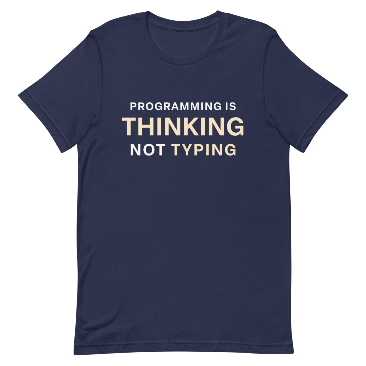 Thinking Not Typing clever coding developer - Developer T-shirt - techmerch.io