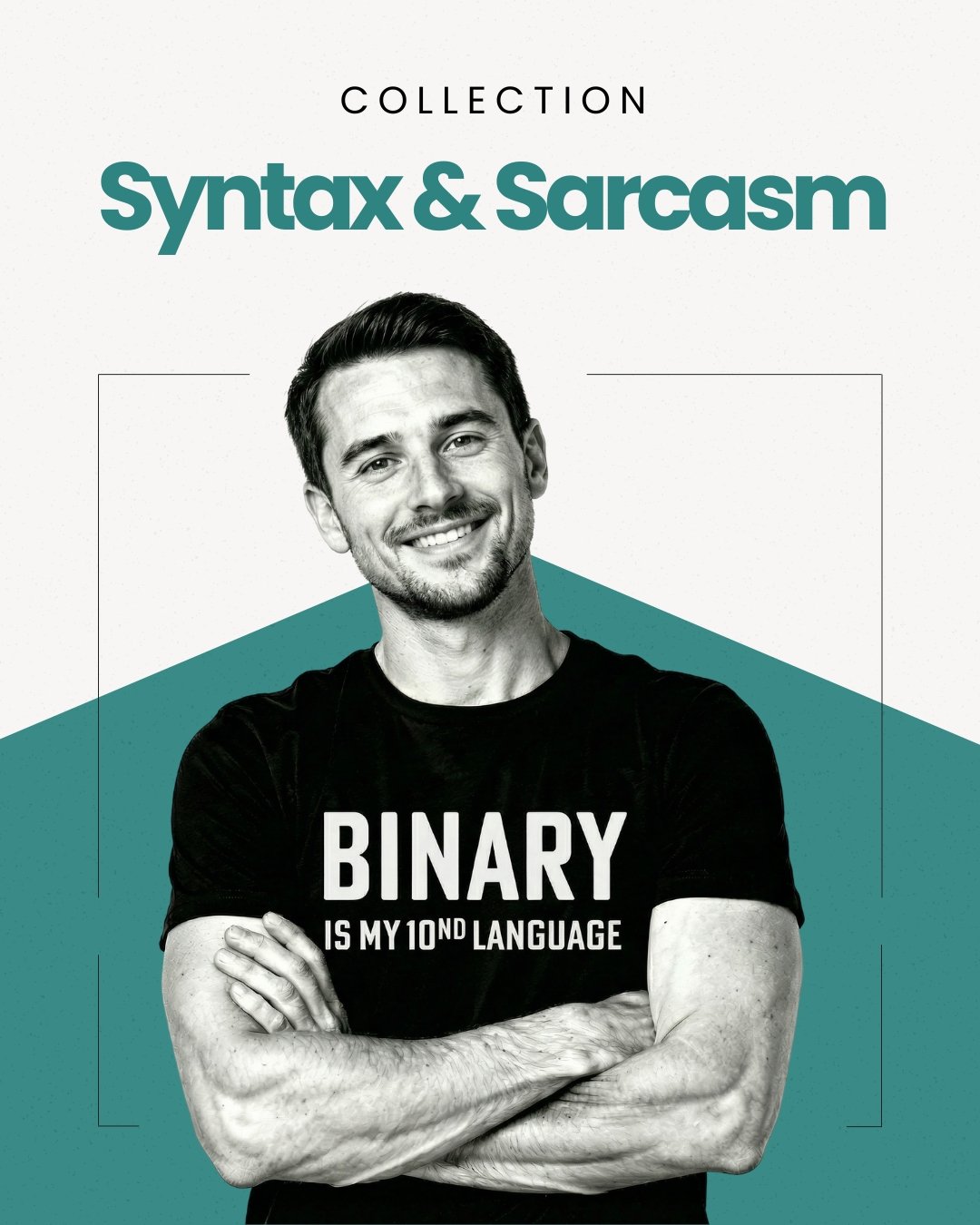 Syntax & Sarcasm - Techmerch