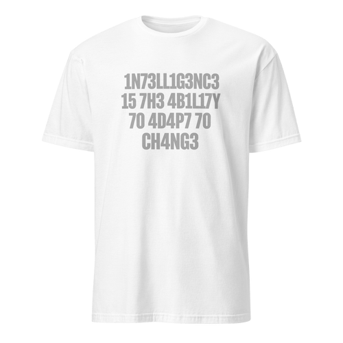 1n73ll1g3nc3 4d4p7 code full-search 1n73ll1g3nc3 15 7h3 4b1l17y 70 4d4p7 70 ch4ng3 minimalist - Developer T-shirt - techmerch.io