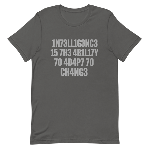 1n73ll1g3nc3 4d4p7 code full - search 1n73ll1g3nc3 15 7h3 4b1l17y 70 4d4p7 70 ch4ng3 minimalist - Developer T-shirt - techmerch.io