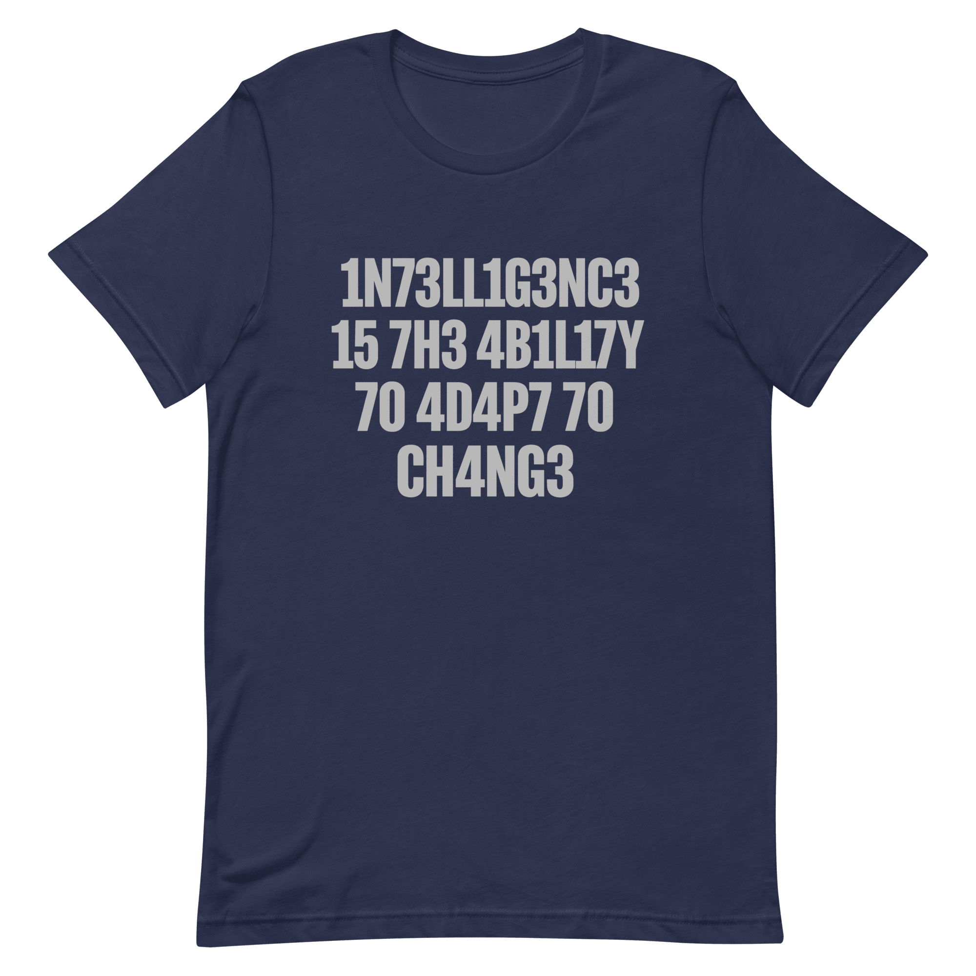 1n73ll1g3nc3 4d4p7 code full - search 1n73ll1g3nc3 15 7h3 4b1l17y 70 4d4p7 70 ch4ng3 minimalist - Developer T-shirt - techmerch.io