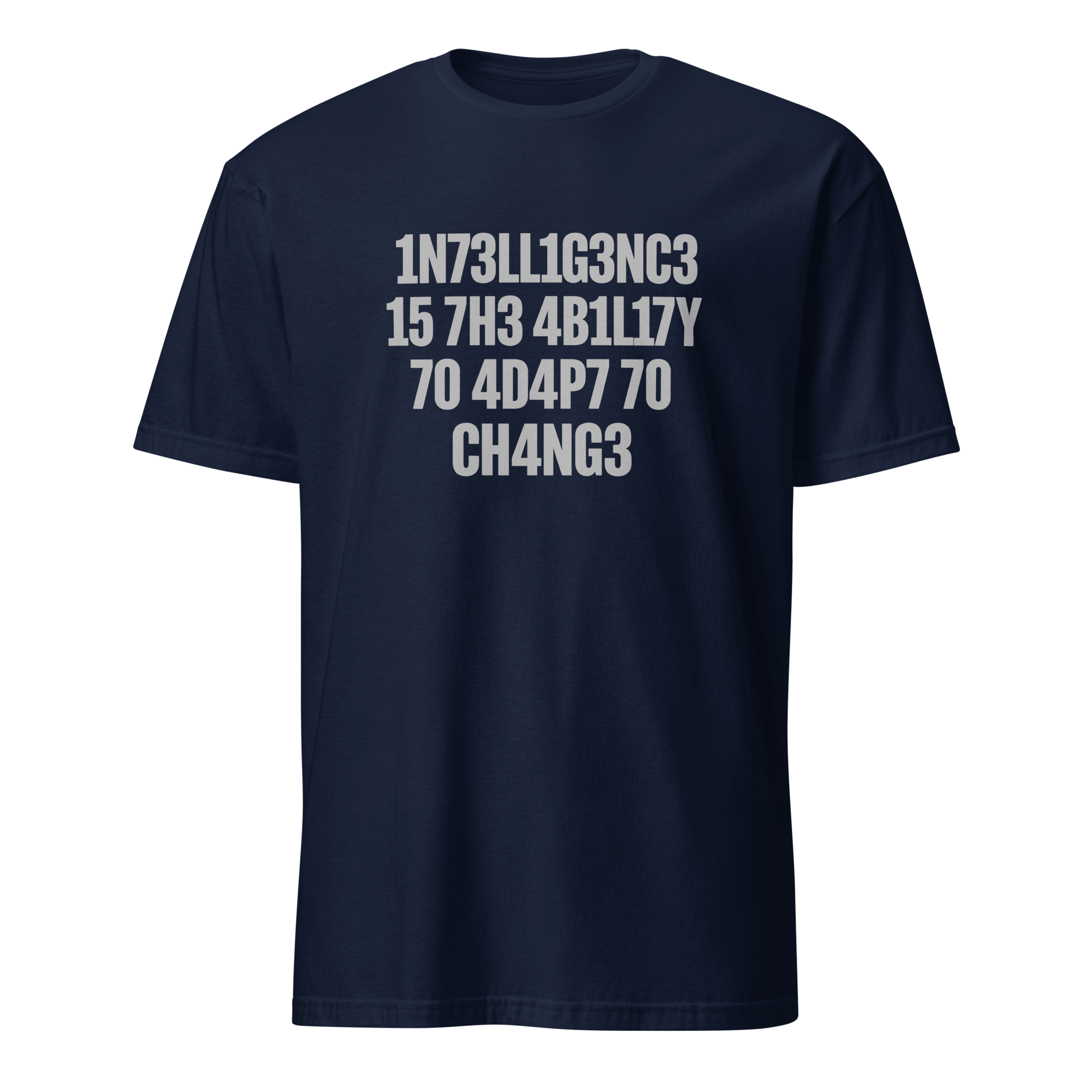 1n73ll1g3nc3 4d4p7 code full-search 1n73ll1g3nc3 15 7h3 4b1l17y 70 4d4p7 70 ch4ng3 minimalist - Developer T-shirt - techmerch.io