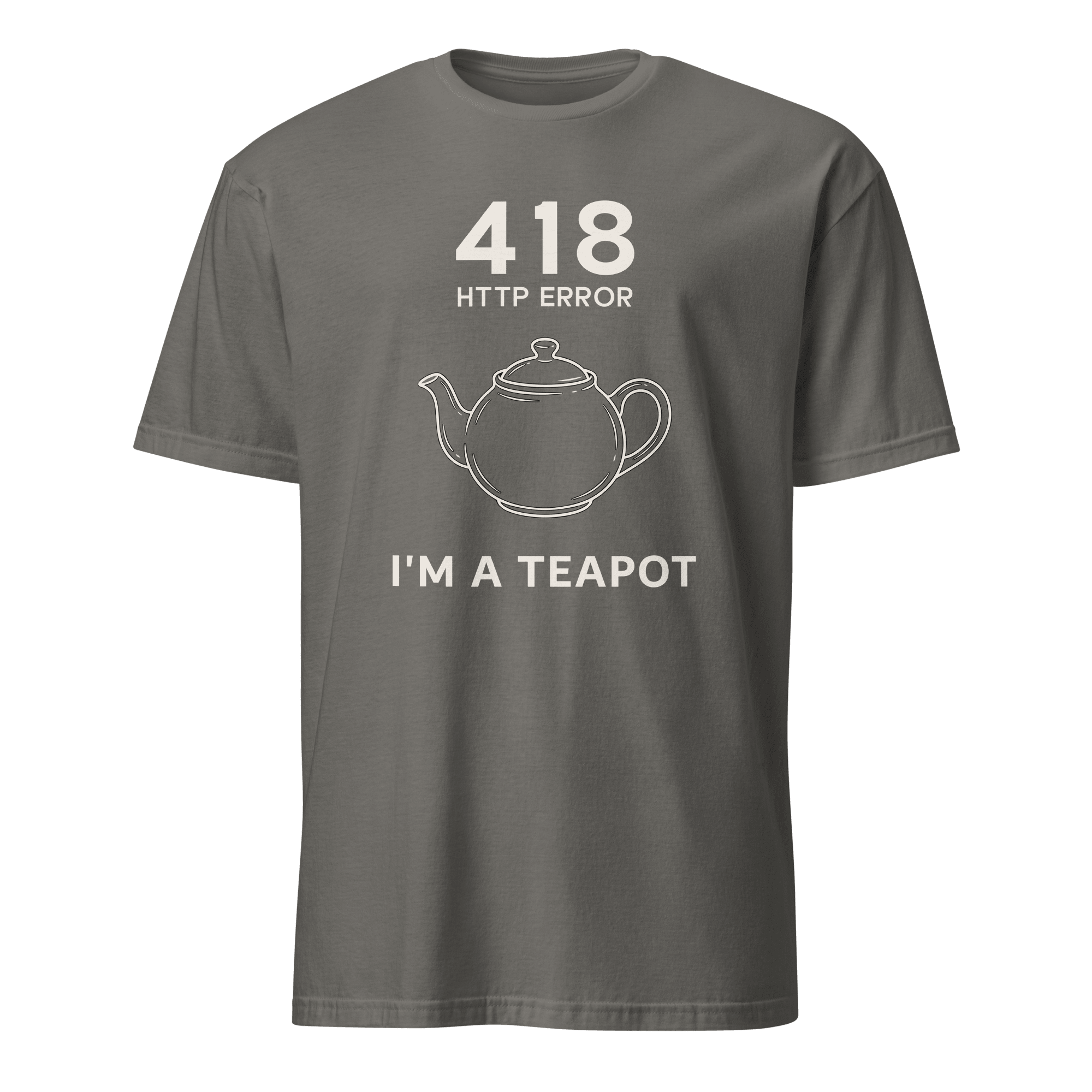 418 I’m a Teapot code deadpan full - search 418 im a teapot - Developer T-shirt - techmerch.io