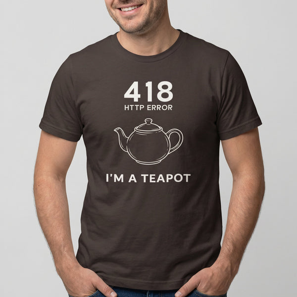 418 I’m a Teapot code deadpan full - search 418 im a teapot - Developer T-shirt - techmerch.io