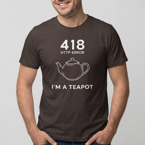 418 I’m a Teapot code deadpan full - search 418 im a teapot - Developer T-shirt - techmerch.io