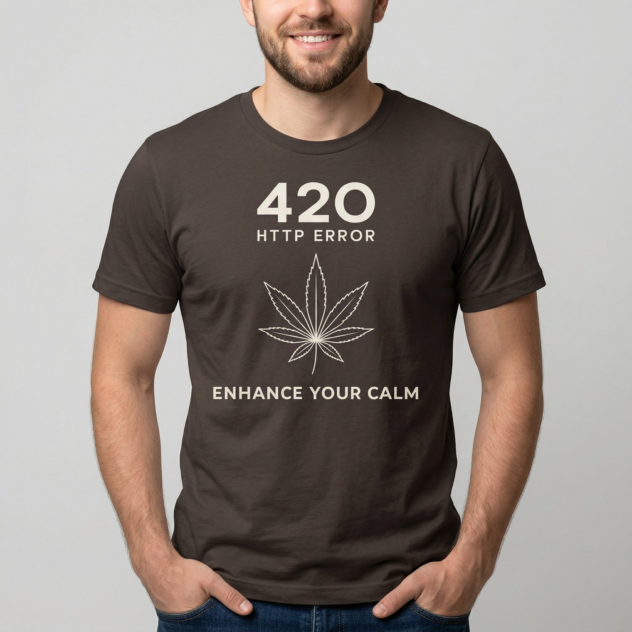 420 Enhance Your Calm code deadpan full - search 420 http error enhance your - Developer T-shirt - techmerch.io