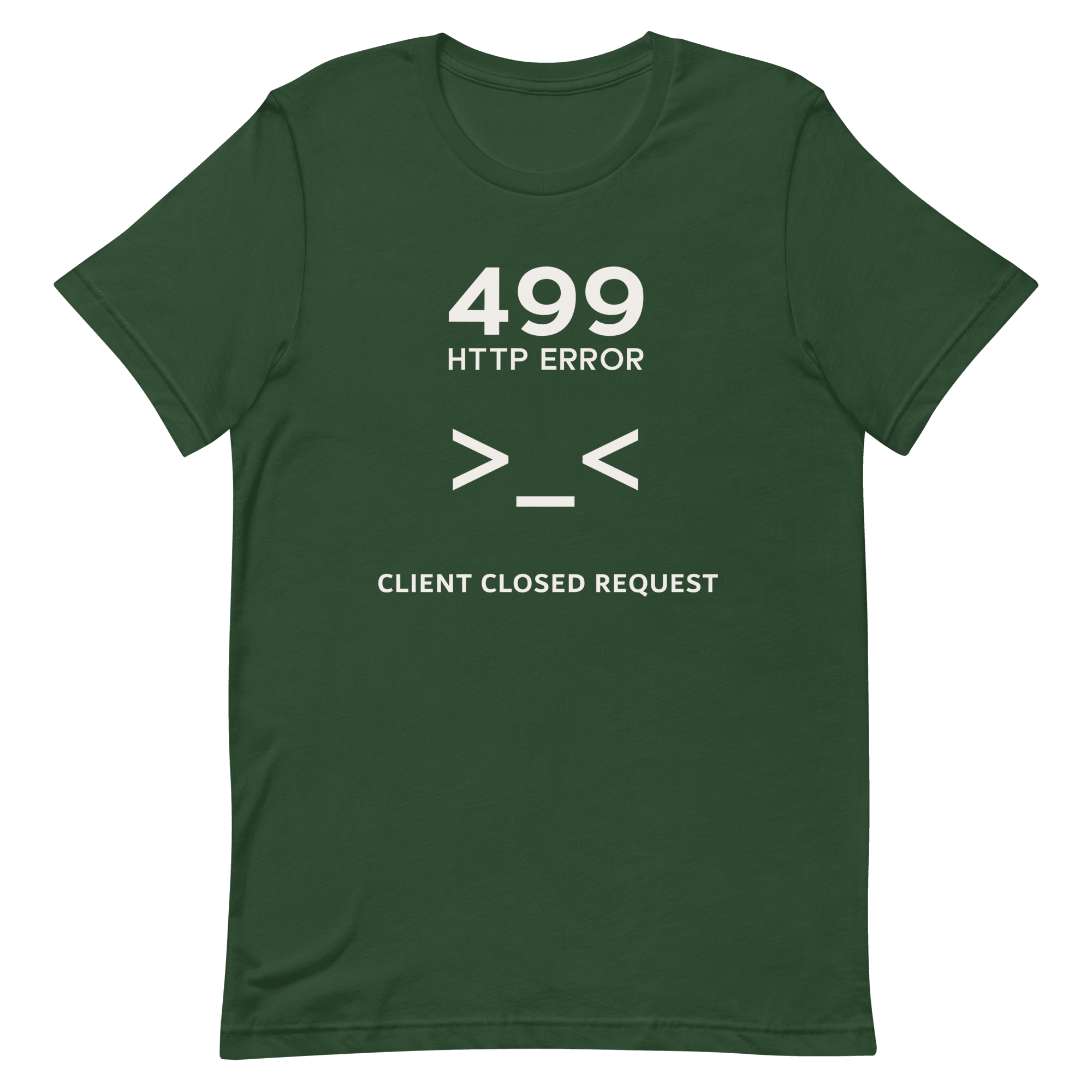 499 Client Closed Request backend code deadpan - Developer T-shirt - techmerch.io