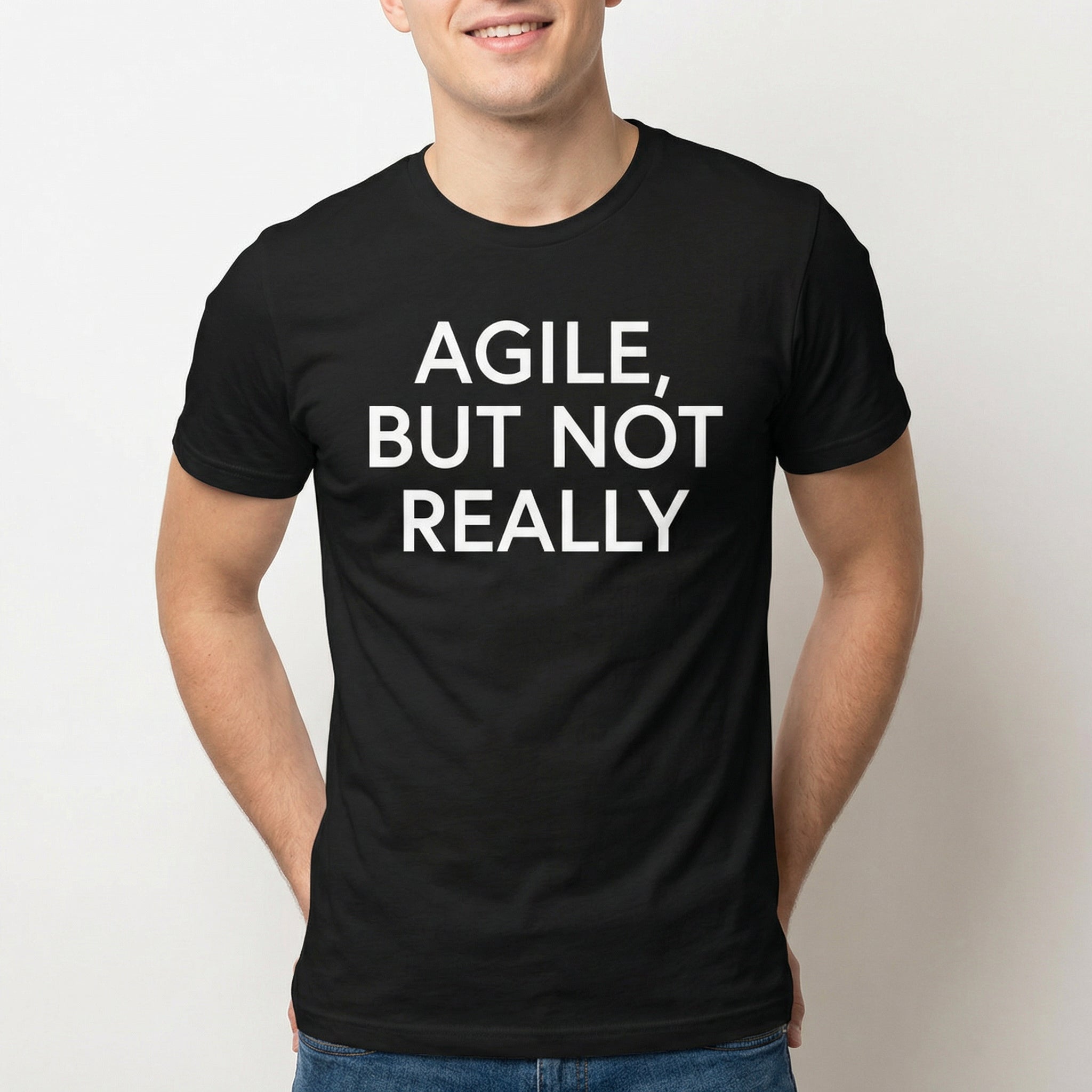 Agile But Not Really agile full - search agile but not really statement - Developer T-shirt - techmerch.io