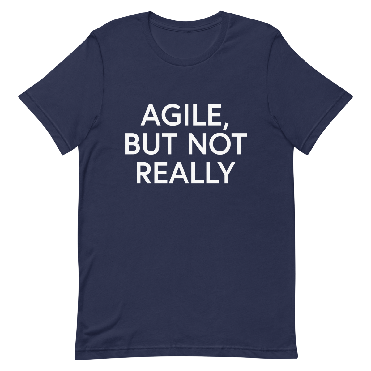 Agile But Not Really agile developer manager - Developer T-shirt - techmerch.io