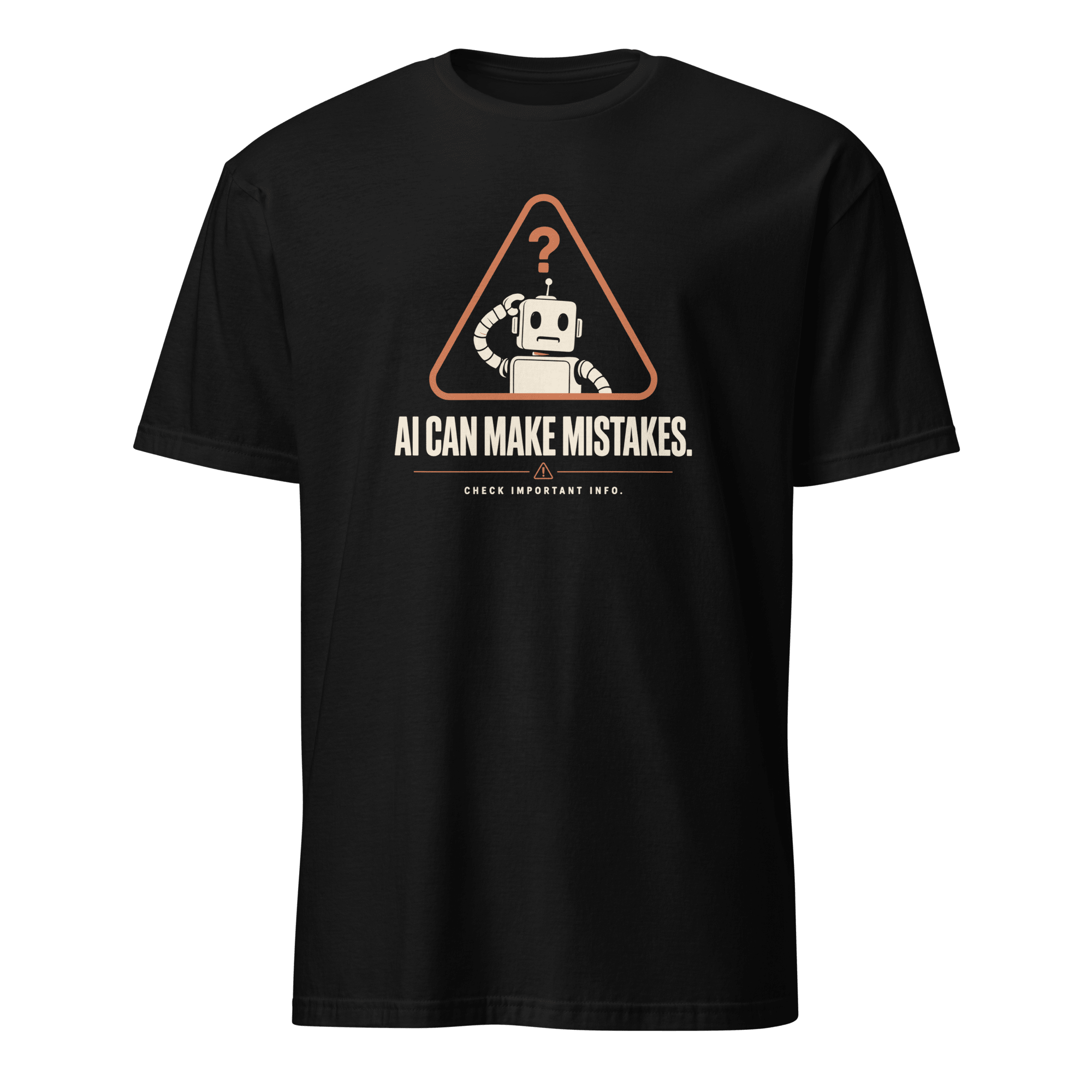 AI Can Make Mistakes ai automation cartoon - Developer T-shirt - techmerch.io