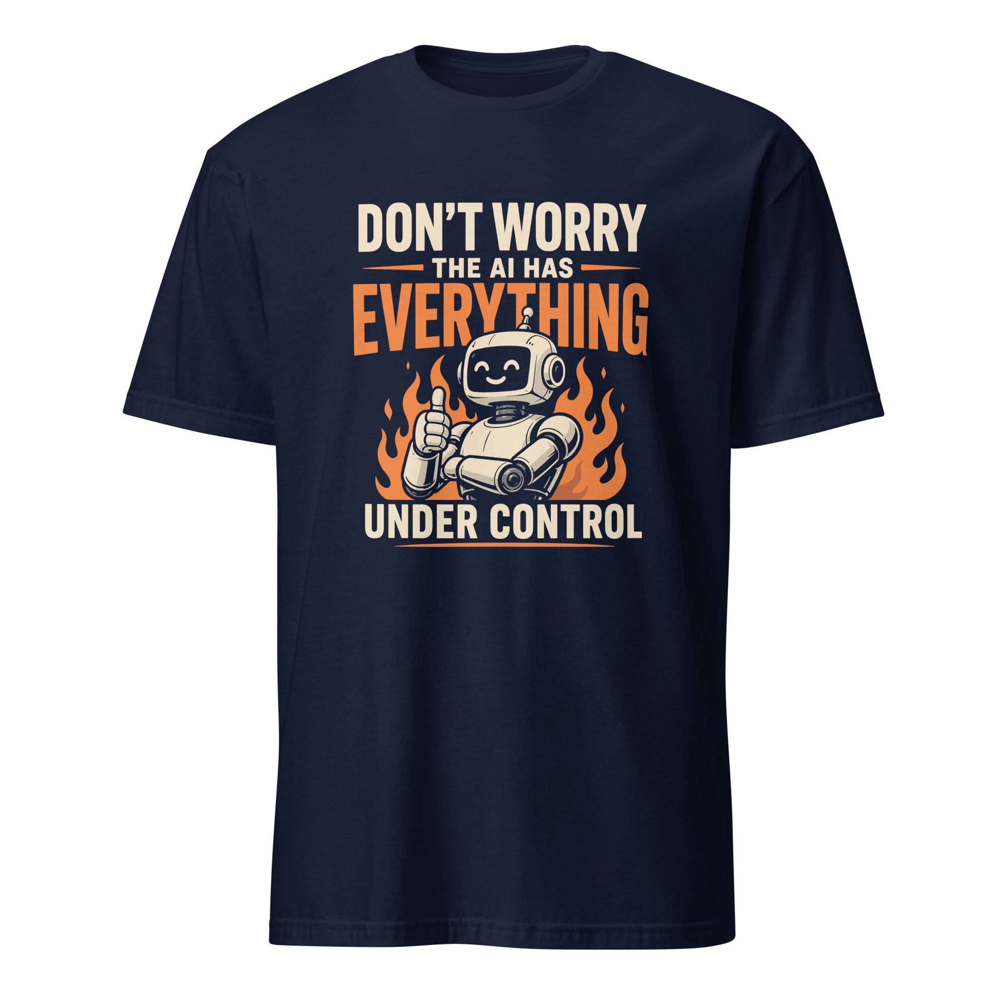 AI Has It Under Control ai deadpan satire - Developer T-shirt - techmerch.io