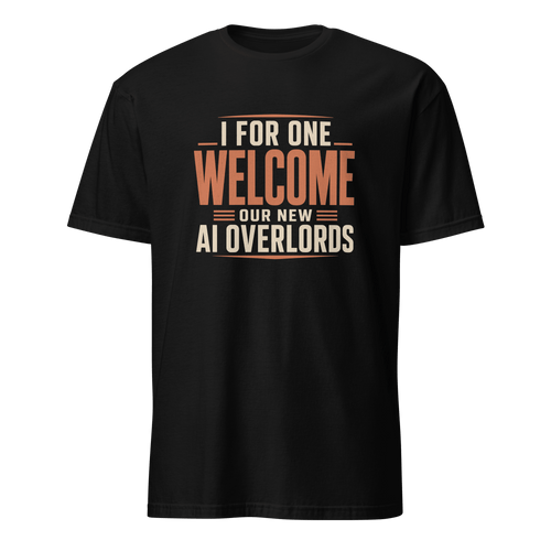 AI Overlords ai satire statement - Developer T-shirt - techmerch.io