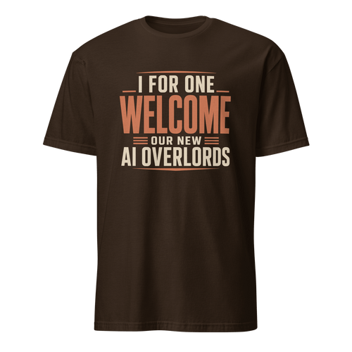 AI Overlords ai satire statement - Developer T-shirt - techmerch.io