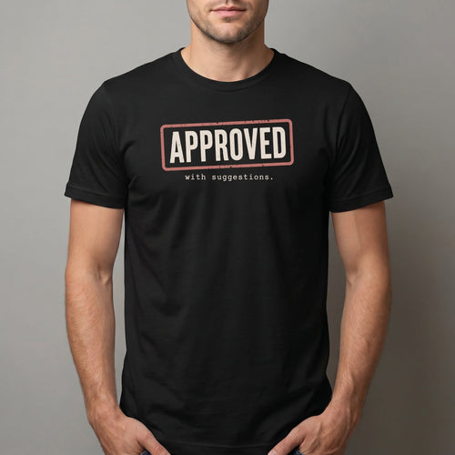 Approved See Comments code deadpan sarcastic - Developer T-shirt - techmerch.io