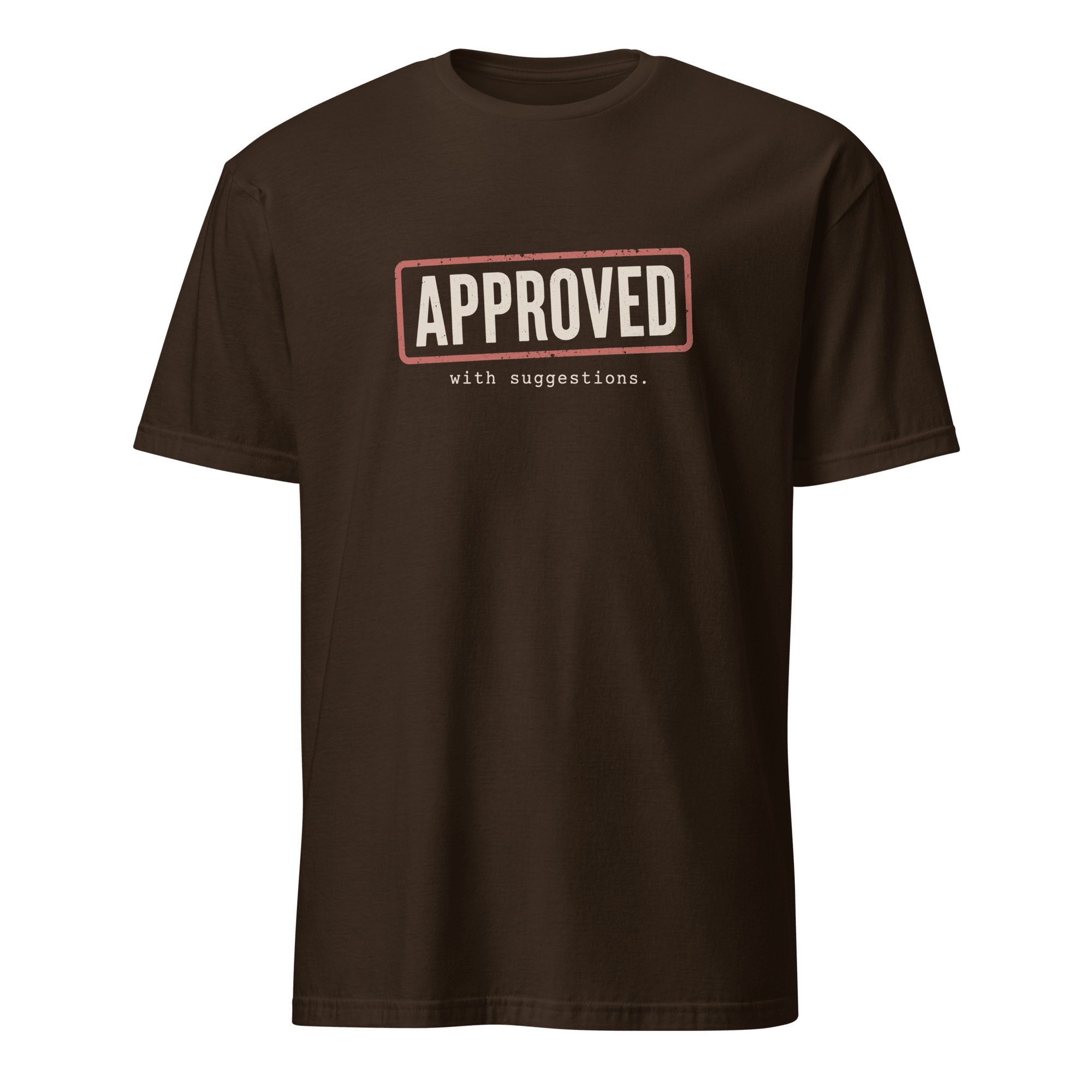 Approved With Suggestions code deadpan sarcastic - Developer T-shirt - techmerch.io