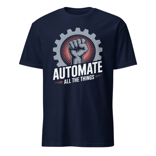 Automate Everything automation devops full - search automate all the things - Developer T-shirt - techmerch.io