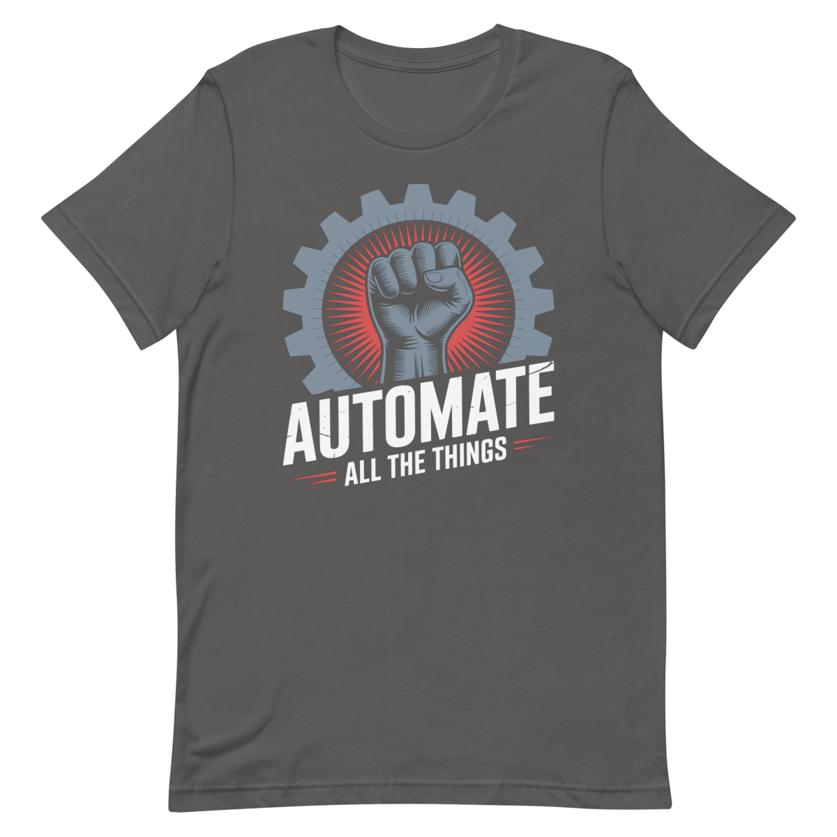 Automate Everything - Developer T-shirt - techmerch.io
