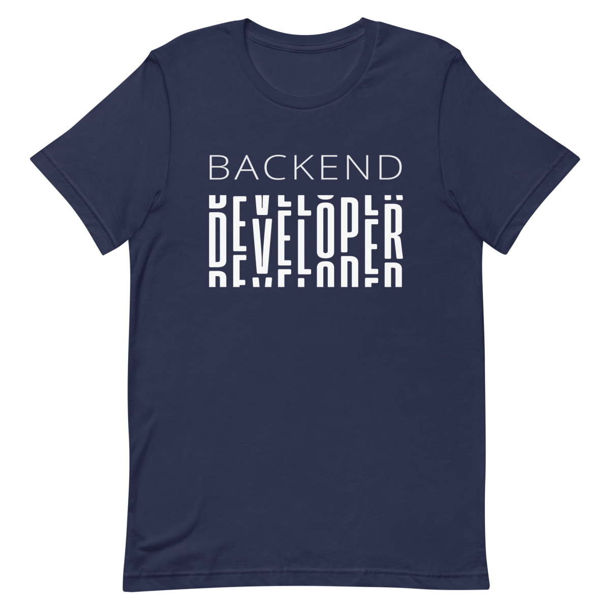 Backend Developer backend coding developer - Developer T-shirt - techmerch.io