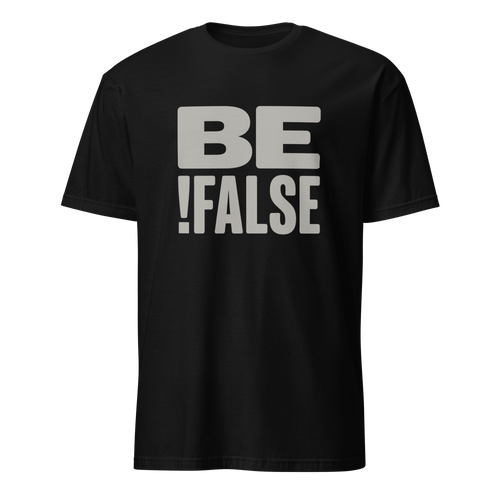 Be !False code full-search be !false minimalist - Developer T-shirt - techmerch.io