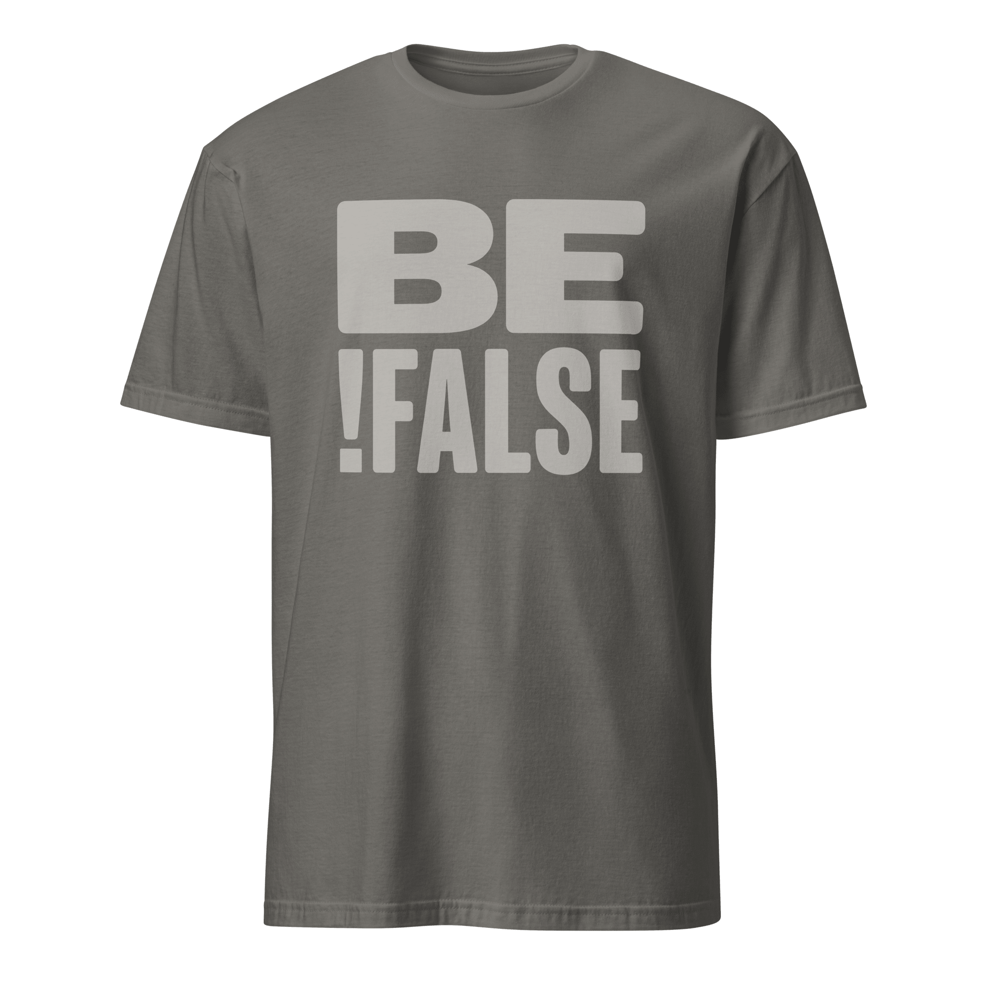 Be !False code full - search be !false minimalist - Developer T-shirt - techmerch.io