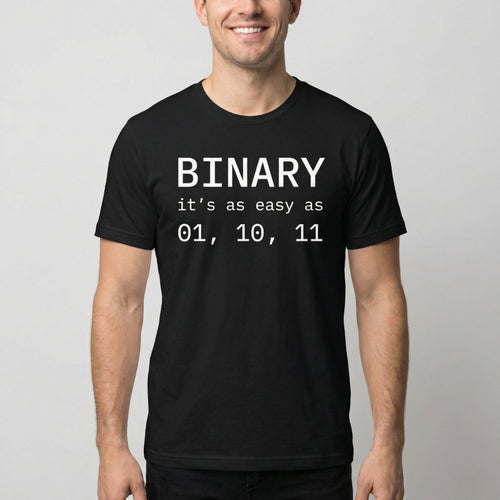Binary 01 10 11 binary code full - search binary its as easy as 01 10 11 - Developer T-shirt - techmerch.io