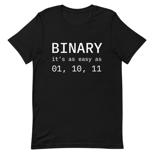 Binary 01 10 11 binary clever developer - Developer T-shirt - techmerch.io