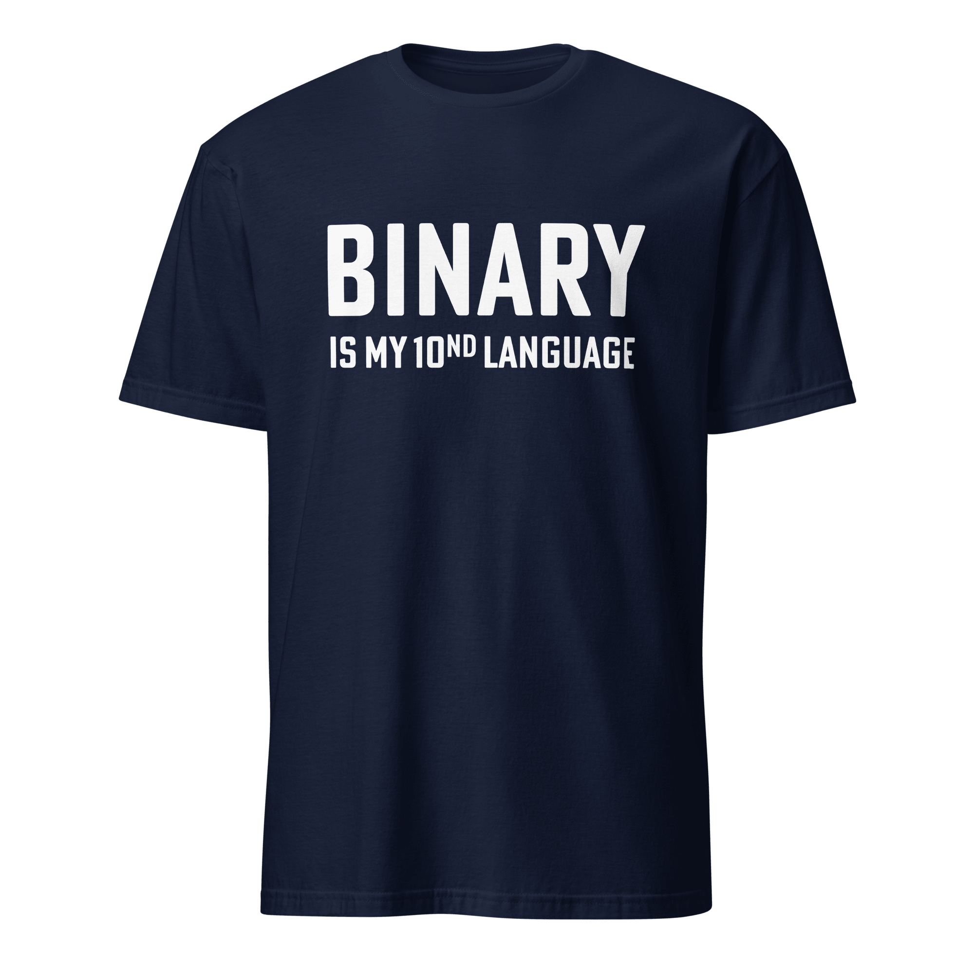 Binary 10nd Lang binary deadpan full - search binary is my 10nd language - Developer T-shirt - techmerch.io