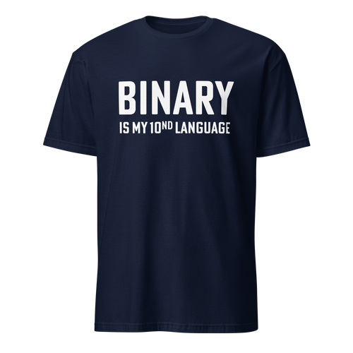 Binary 10nd Lang binary deadpan full - search binary is my 10nd language - Developer T-shirt - techmerch.io