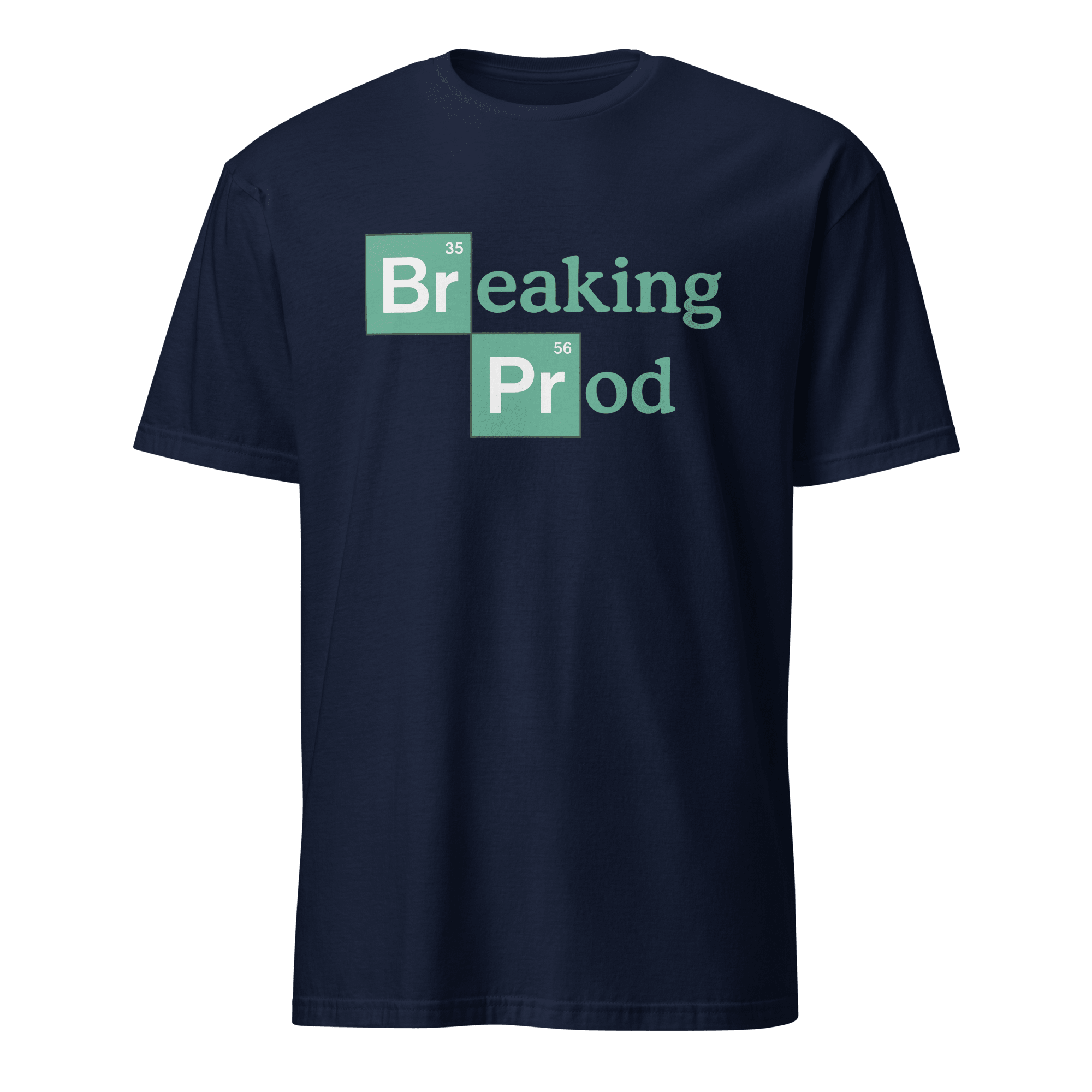 Breaking Prod code deployment full - search breaking prod - Developer T-shirt - techmerch.io