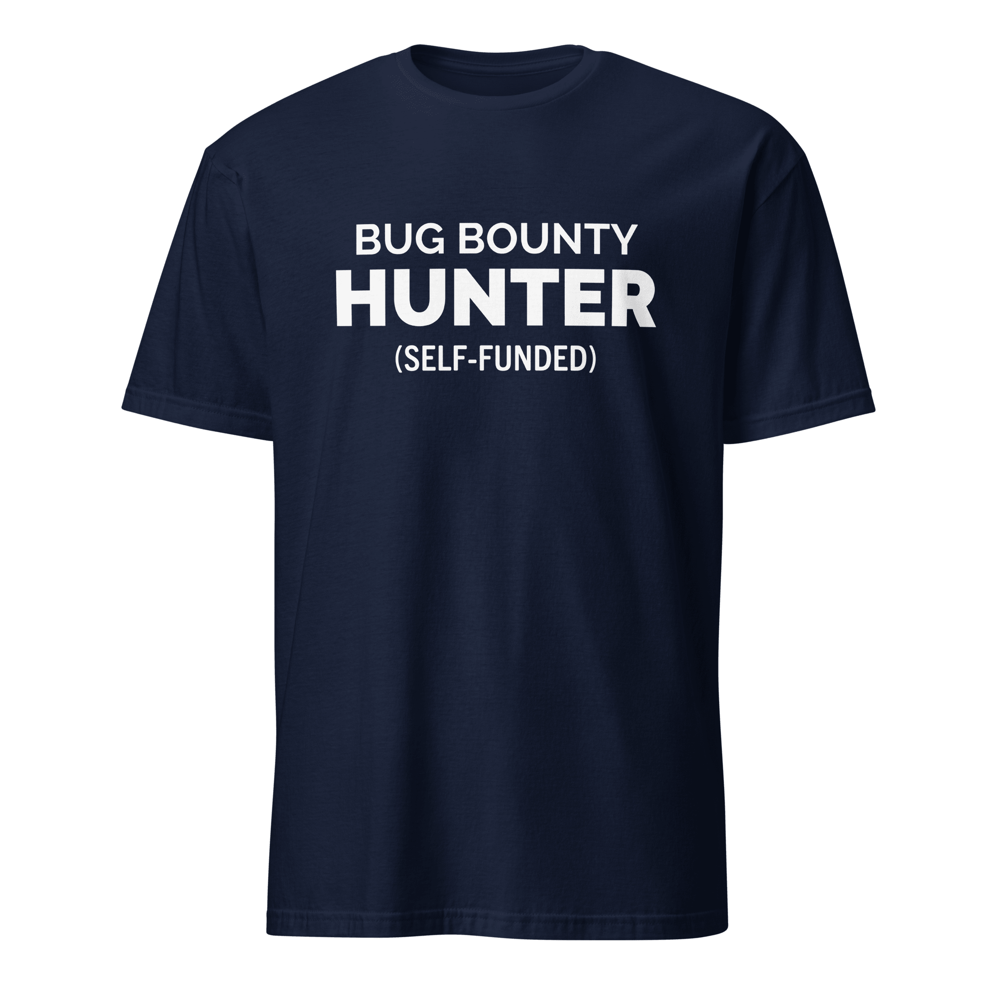 Bug Bounty Hunter bugs debugging full - search bug bounty hunter self funded - Developer T-shirt - techmerch.io
