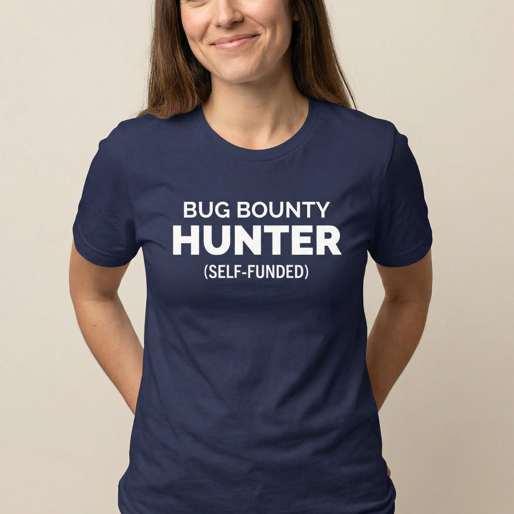 Bug Bounty Hunter bugs debugging full - search bug bounty hunter self funded - Developer T-shirt - techmerch.io