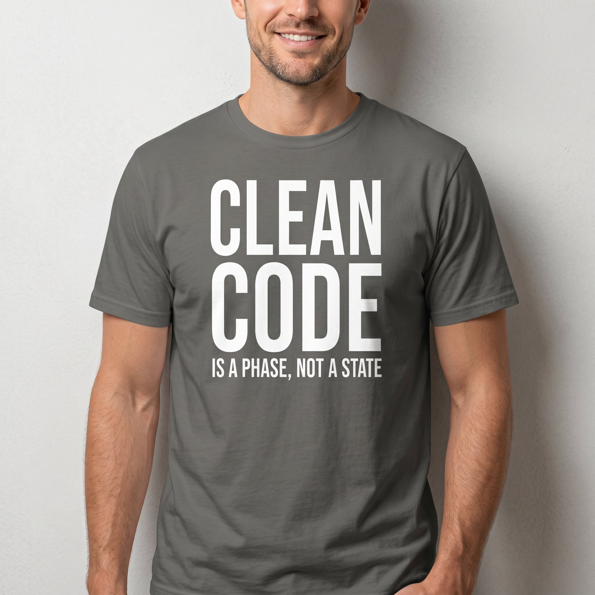 Clean Code Phase architecture code full - search clean code is a phase not a state - Developer T-shirt - techmerch.io
