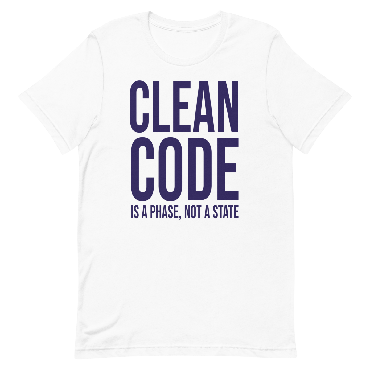 Clean Code Phase architecture clever coding - Developer T-shirt - techmerch.io