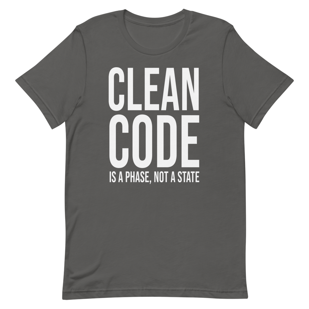Clean Code Phase architecture clever coding - Developer T-shirt - techmerch.io