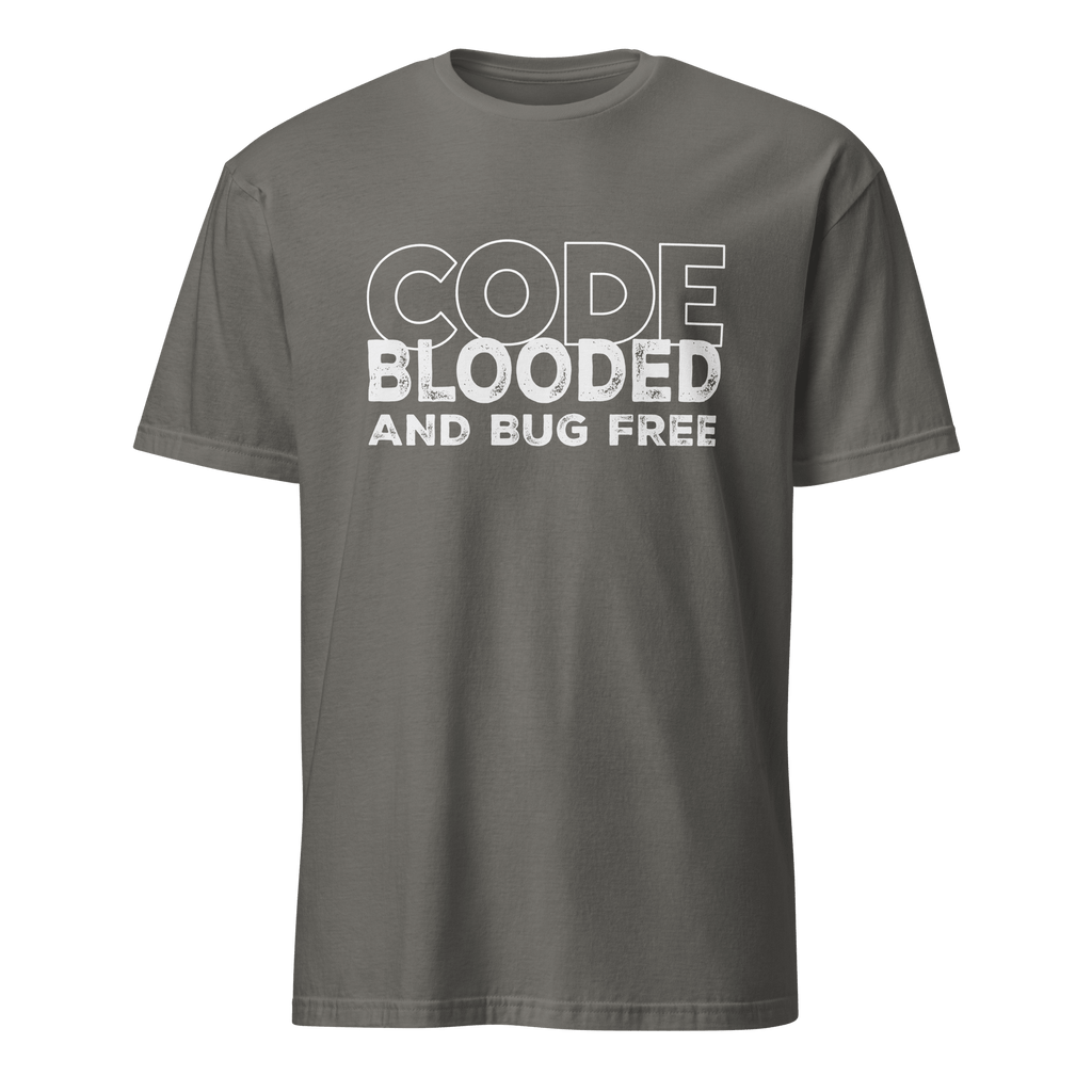 Code Blooded Bug Free bugs deadpan full - search code blooded and bug free - Developer T-shirt - techmerch.io