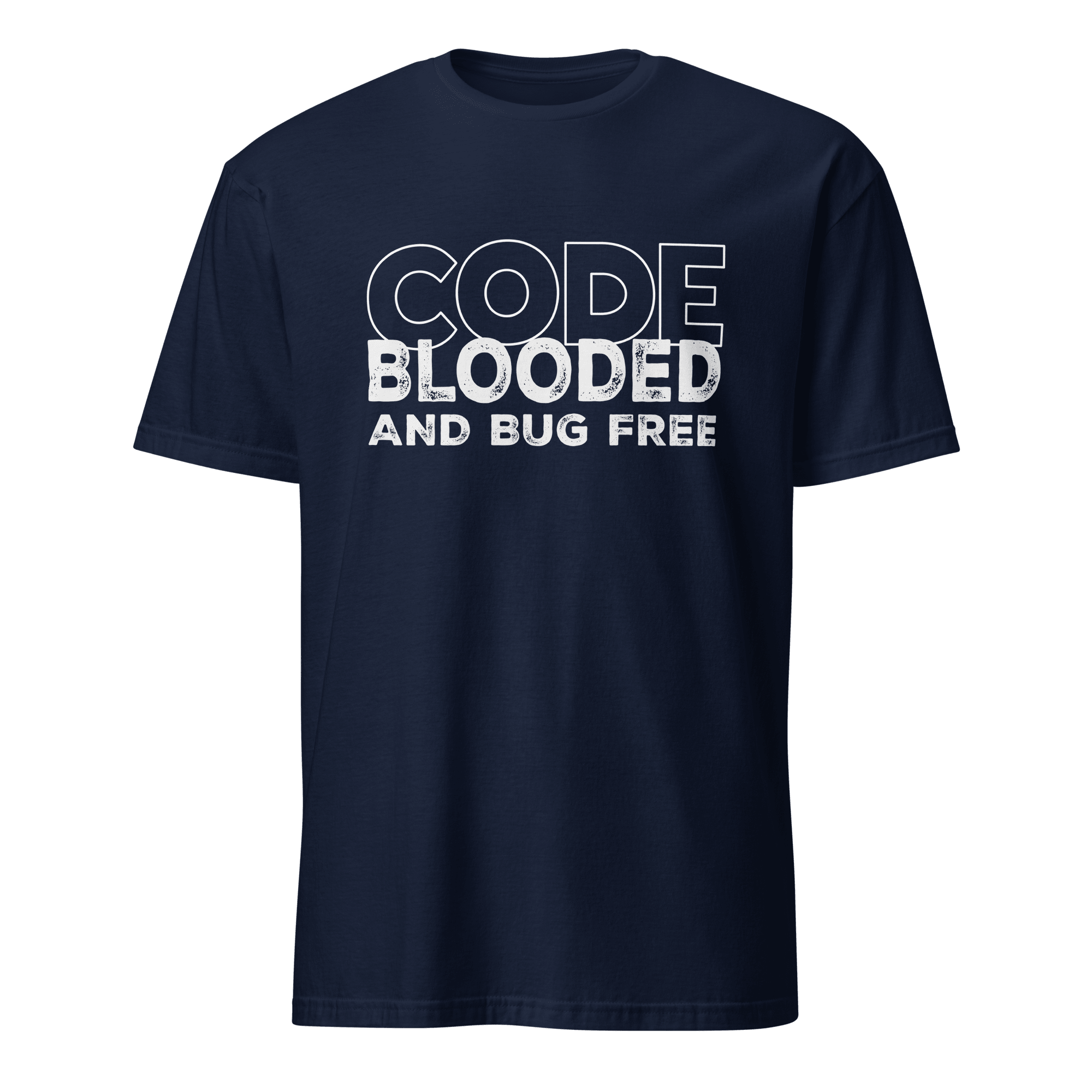 Code Blooded Bug Free bugs deadpan full - search code blooded and bug free - Developer T-shirt - techmerch.io