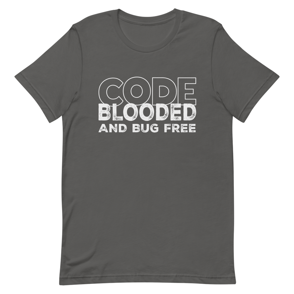 Code Blooded Bug Free clever coding debugging - Developer T-shirt - techmerch.io