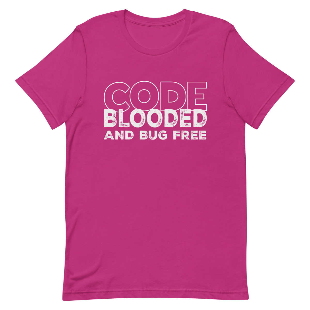 Code Blooded Bug Free clever coding debugging - Developer T-shirt - techmerch.io
