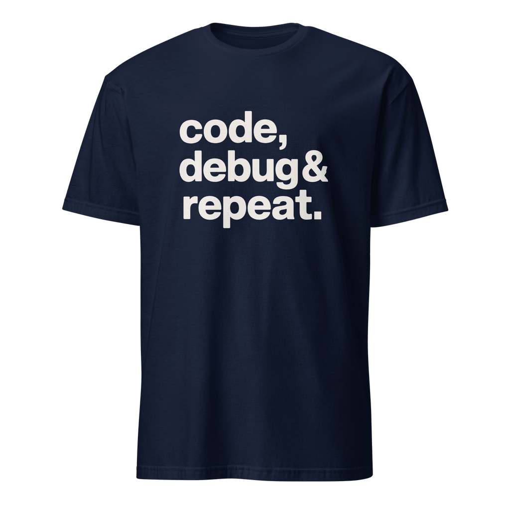 Code Debug & Repeat code debugging full - search code debug and repeat - Developer T-shirt - techmerch.io