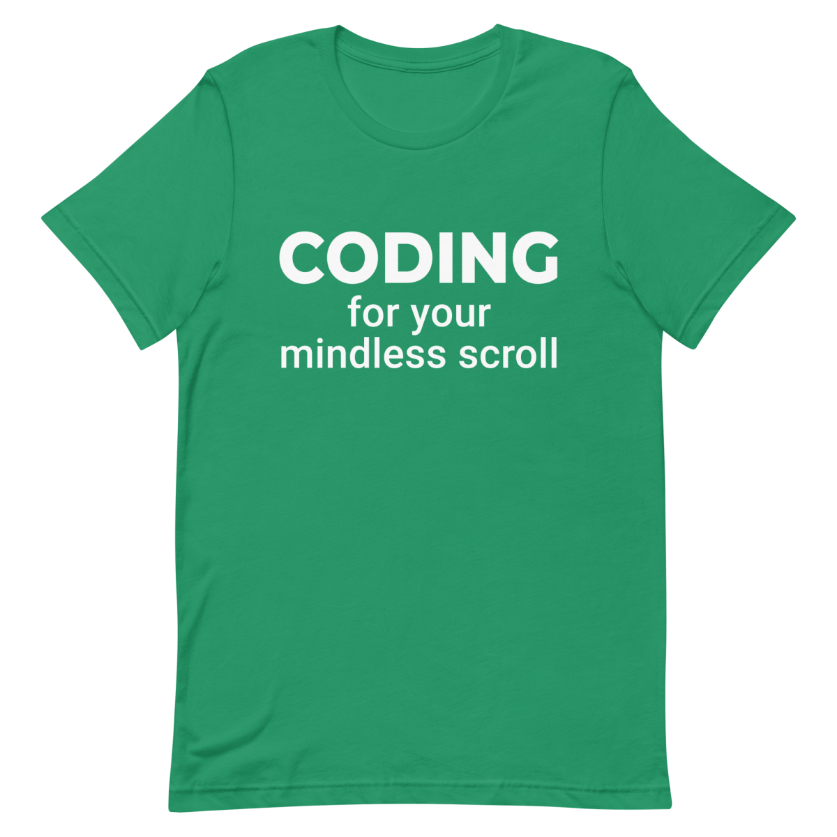 Code For Your Scroll coding developer lifestyle - Developer T-shirt - techmerch.io
