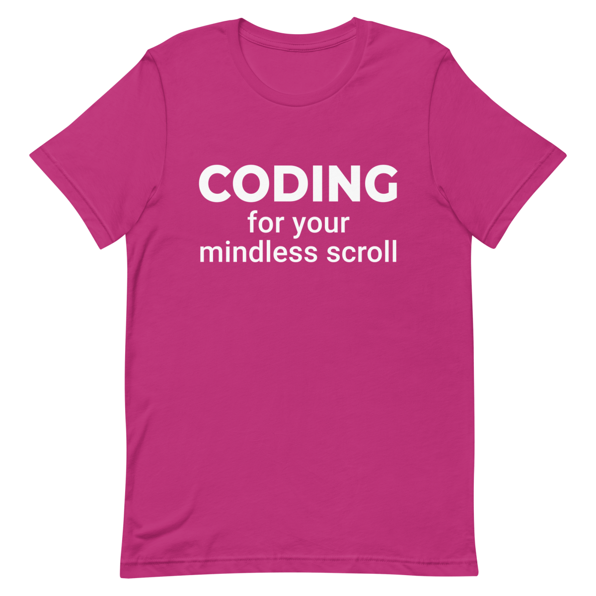 Code For Your Scroll coding developer lifestyle - Developer T-shirt - techmerch.io