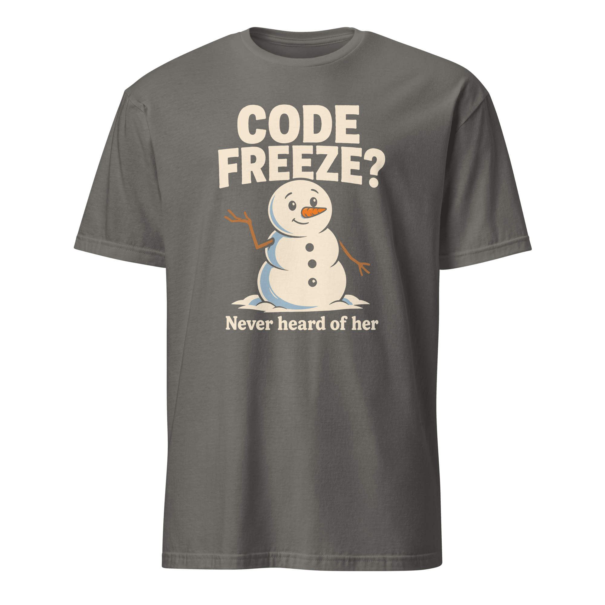 Code Freeze? Who? deployment git sarcastic - Developer T-shirt - techmerch.io