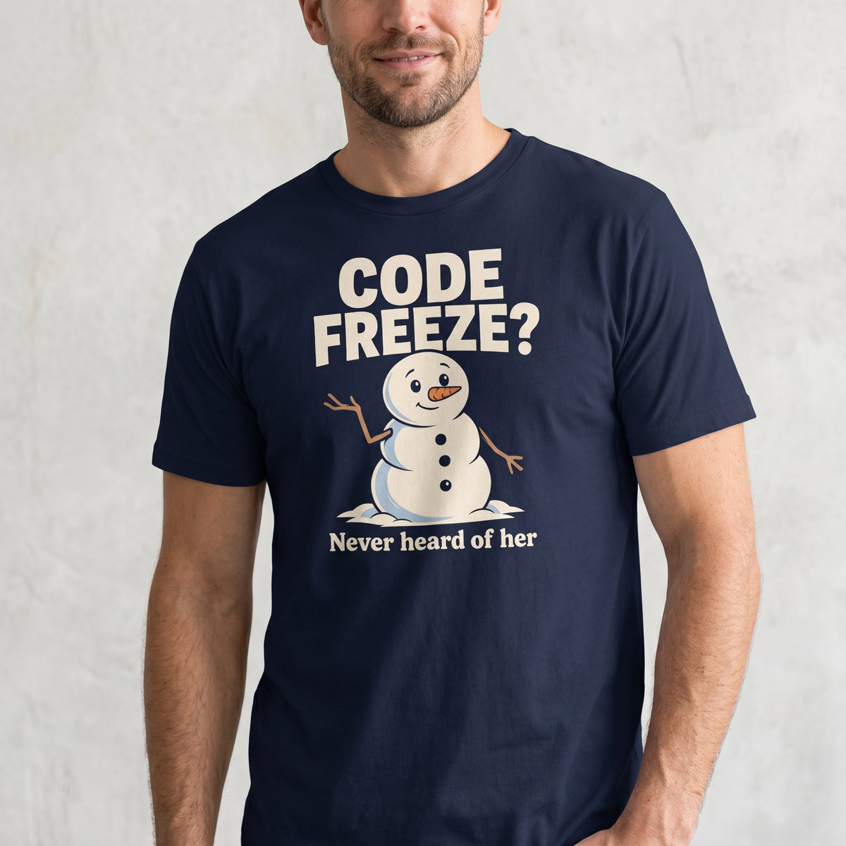 Code Freeze? Who? deployment git sarcastic - Developer T-shirt - techmerch.io